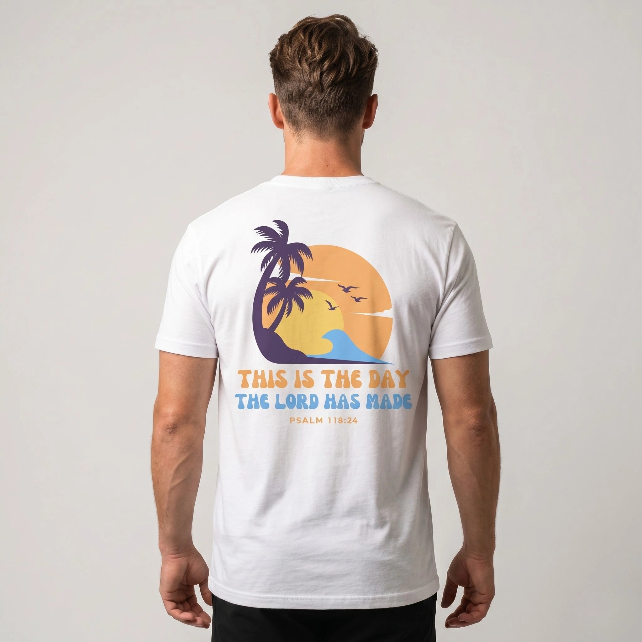 Psalm 118:24 T-Shirt (White)